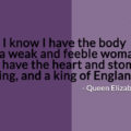 Feminism, Queen Elizabeth I, Royalty, England, Britain, King, Weak, Heart, Queen, Feeble,