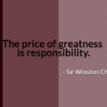 Winston Churchill, Price, Great, Greatness, Responsibility,