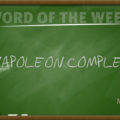 Napoleon Bonaparte, Napoleon Complex, Complex, Insecurity, Aggressive, Psychological, Short, Tall, Mental,