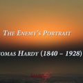 Enemy, Portrait, Enemy Portrait, Thomas Hardy, Poetry, Poem, Foe, Rivals, Picture, Drawing, Painting,