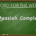 Messiah, Complex, Messiah Complex, Messianic, Habit, Attitude, Ego, Man, God, god like,