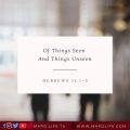 Faith, Seen, Unseen, Hope, God, Christian, Creation, Christ, Jesus Christ, Devotional,