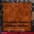 Business, Everybody, Nobody, Responsibility, Action, Initiative, Leadership, Take Charge,