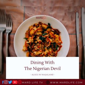 Dining, Dinner, Supper, Eating, Meal, Foodie, Devil, Nigerian Government, Nigerian Politics, Critiques,
