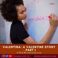 Valentine, Valentina, Valentine Day, Love, Lovers, High School, Secondary School, Beautiful, Pretty, Crush,