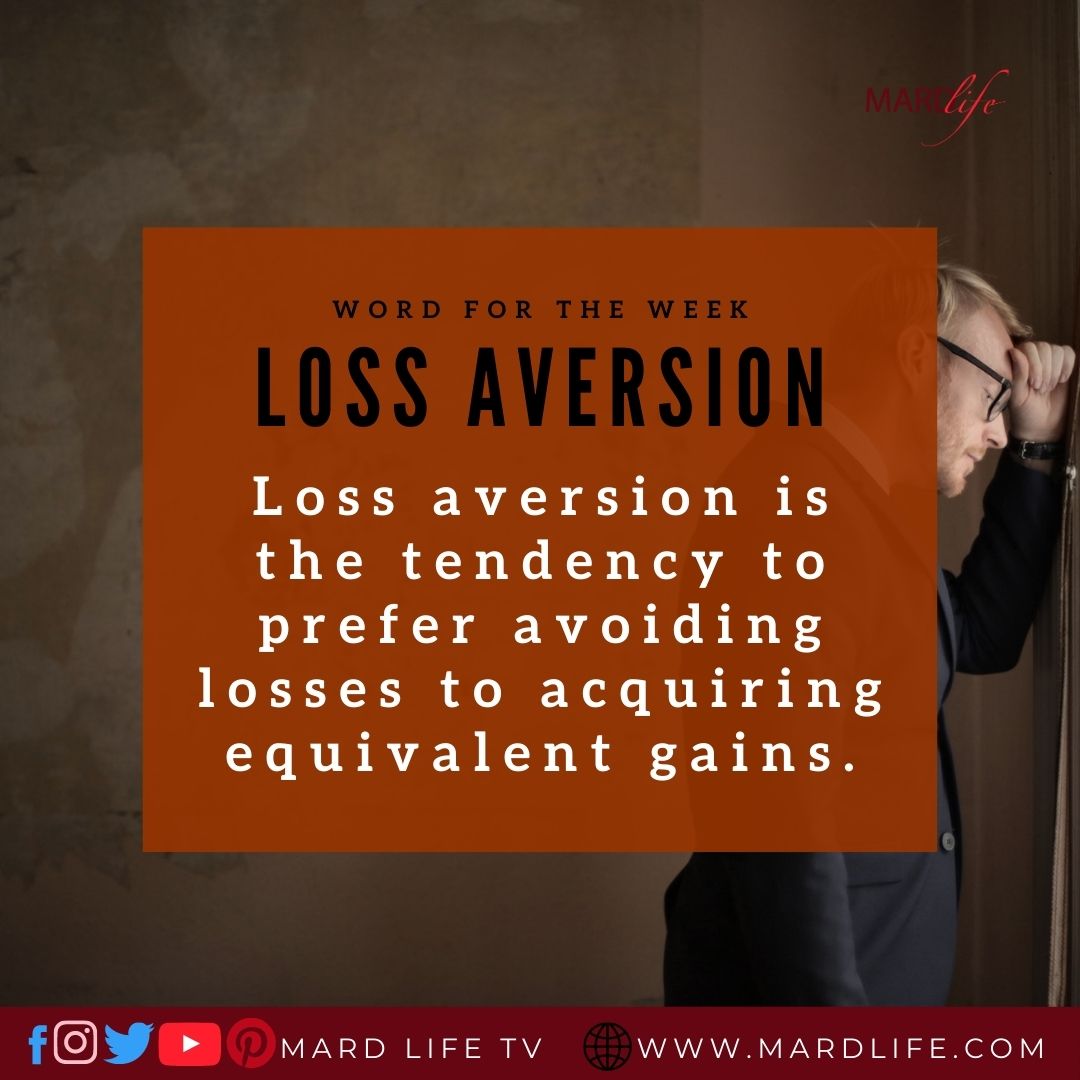 Loss Aversion, Risk Aversion, Business, Investment, Investor, Risk Taker, Profit, Loss, Fear, Doubt, Aversion,