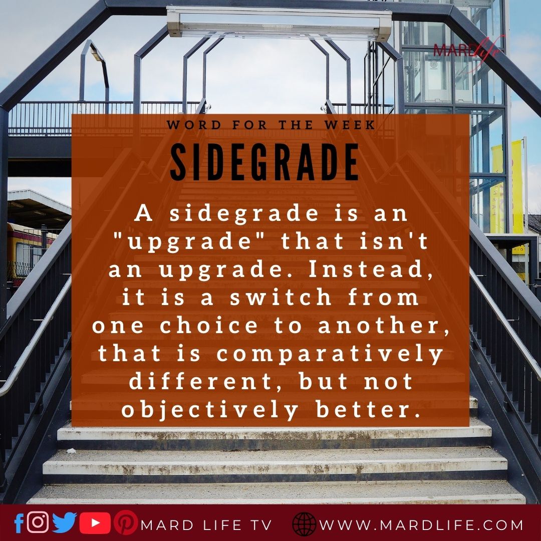 Sidegrade (Word For The Week)