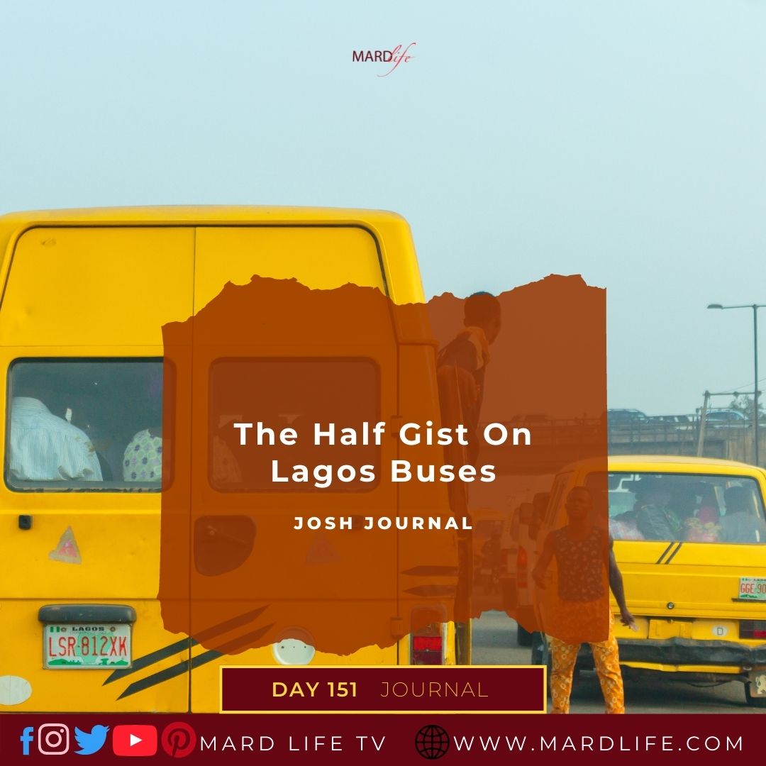 The Half Gist On Lagos Buses - Josh Journal
